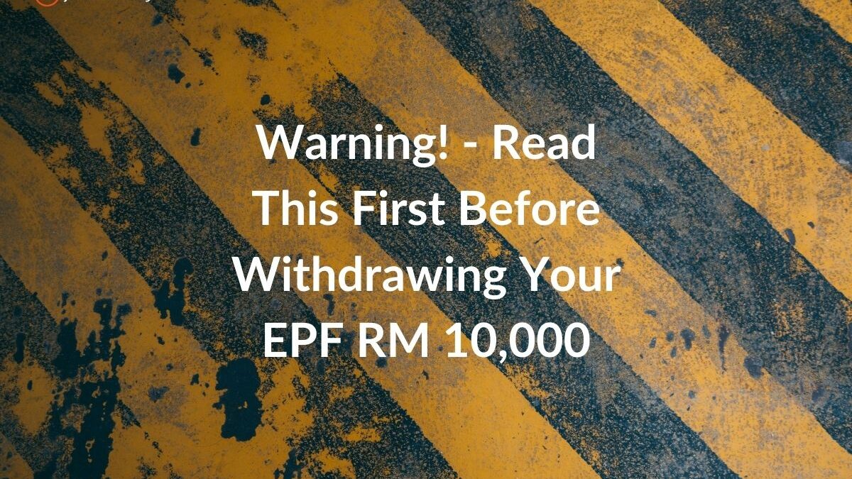Warning! Read This First Before Withdrawing Your EPF RM 10,000