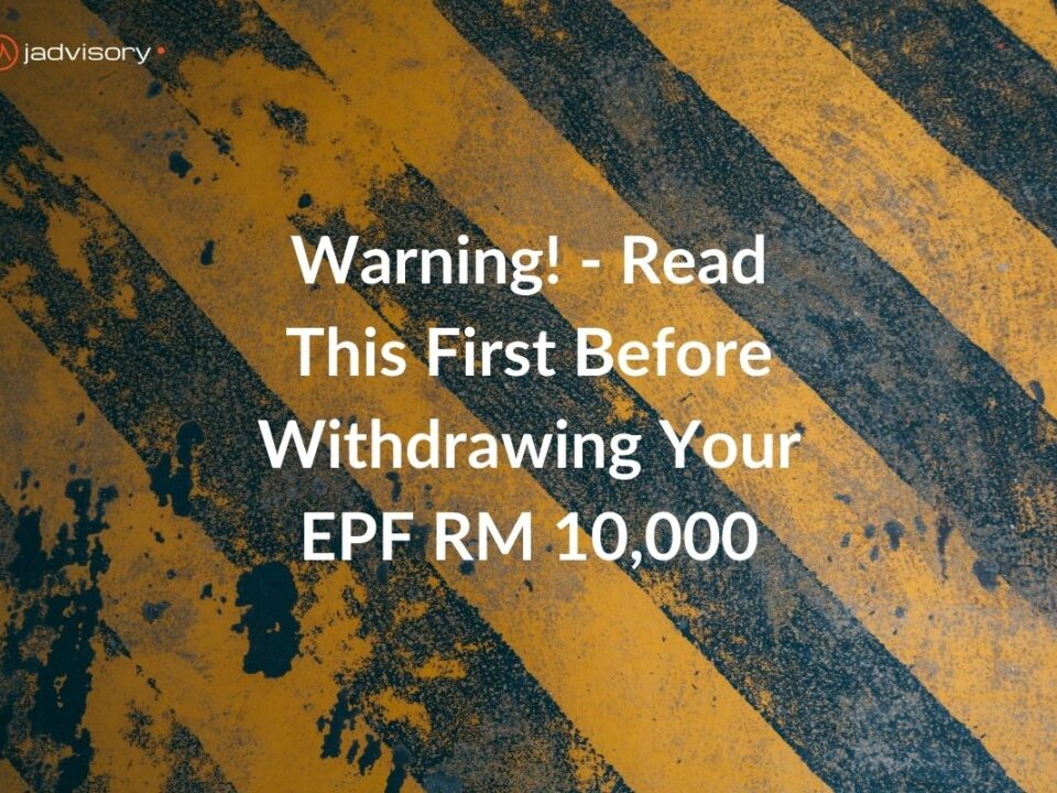 Warning! Read This First Before Withdrawing Your EPF RM 10,000